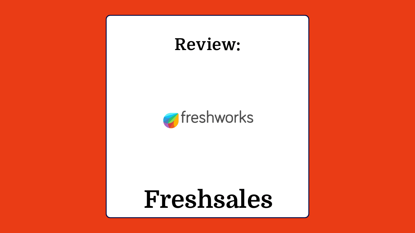 Freshsales Product Review 23995