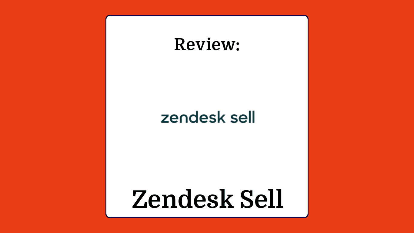 Zendesk sell Product Review 83613