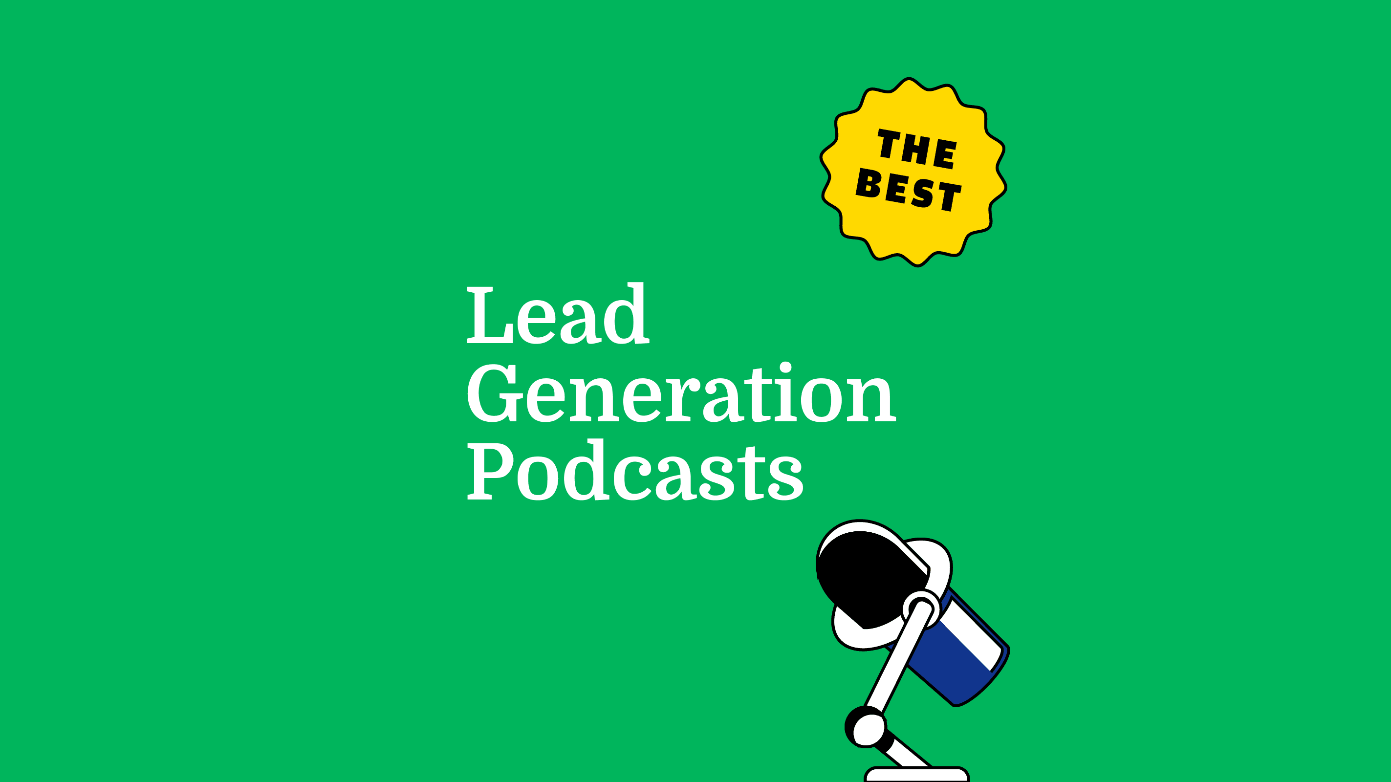 Lead generation podcasts best podcasts