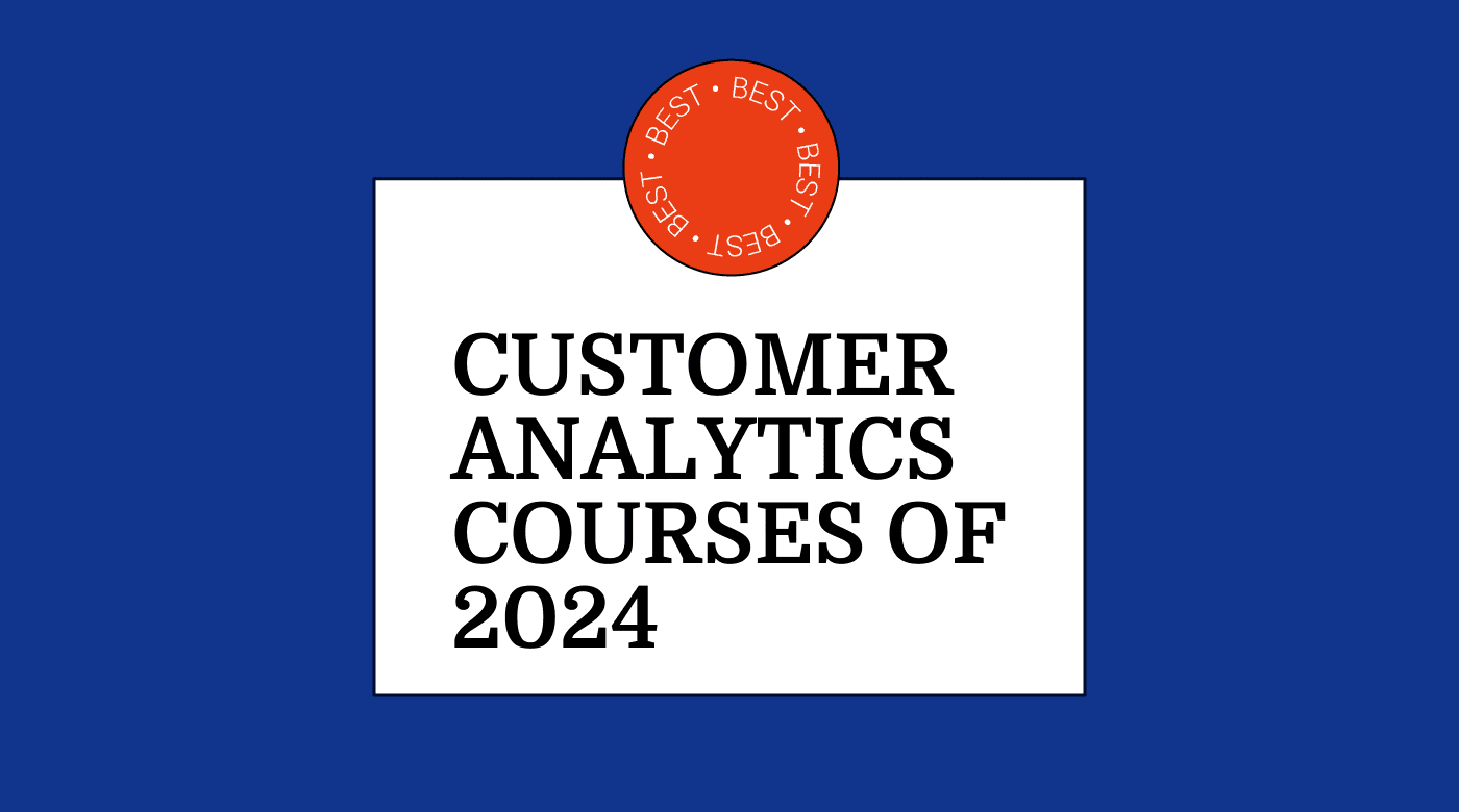 Customer analytics courses of 2024 generic best of
