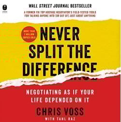 Never Split the Difference - Negotiating as if Your Life Depended on It - Business Development Book