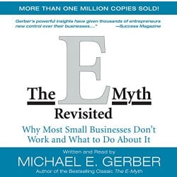 The E-Myth Revisited - Why Most Small Businesses Don't Work and What to Do About It - Fun Business Book