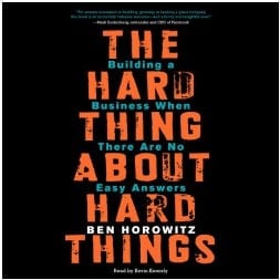The Hard Thing About Hard Things - Building a Business When There Are No Easy Answers - Fun Business Book