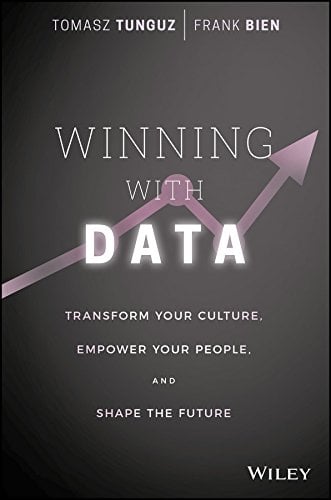 Winning with Data: Transform Your Culture, Empower Your People, and Shape the Future by Frank Bien, Tomasz Tunguz best books on saas metrics