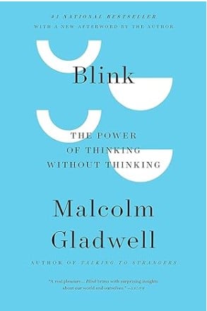Blink - The Power of Thinking Without Thinking - Business Psychology Book