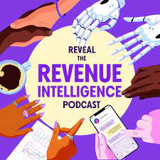 Reveal - The Revenue Intelligence Podcast - RevOps Podcast