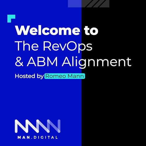 The RevOps & ABM Alignment - RevOps Podcast