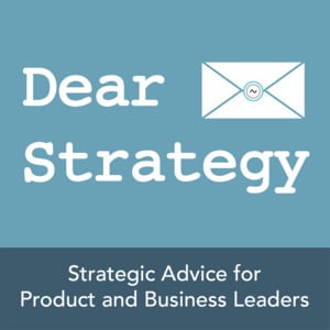 Dear Strategy business strategy podcast