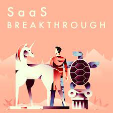 SaaS Breakthrough SaaS Podcast