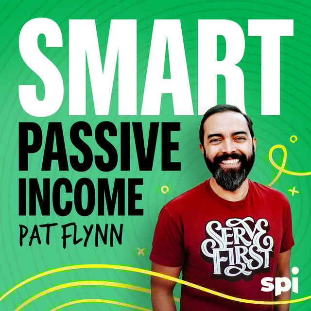 Smart Passive Income business strategy podcast