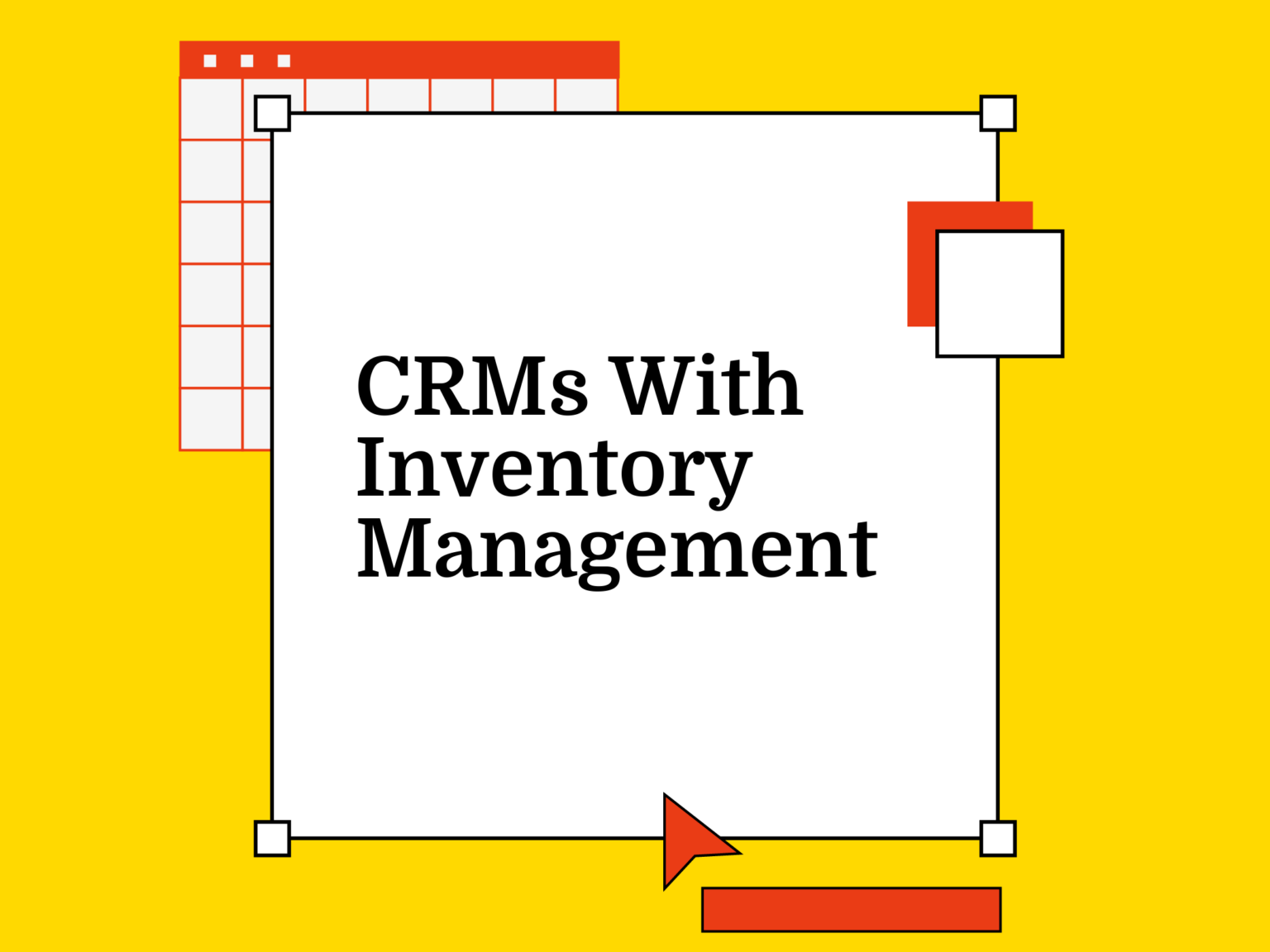 10 Best CRMs With Inventory Management Reviewed In 2026