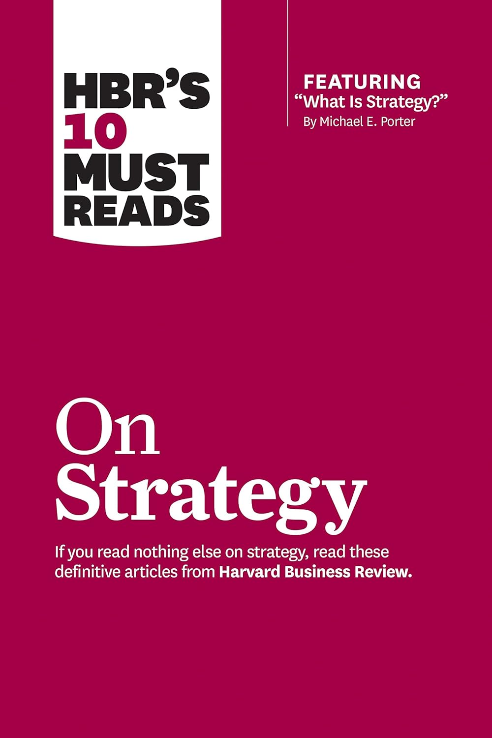 HBR's 10 Must Reads on Strategy by Harvard Business Review best books on business strategy