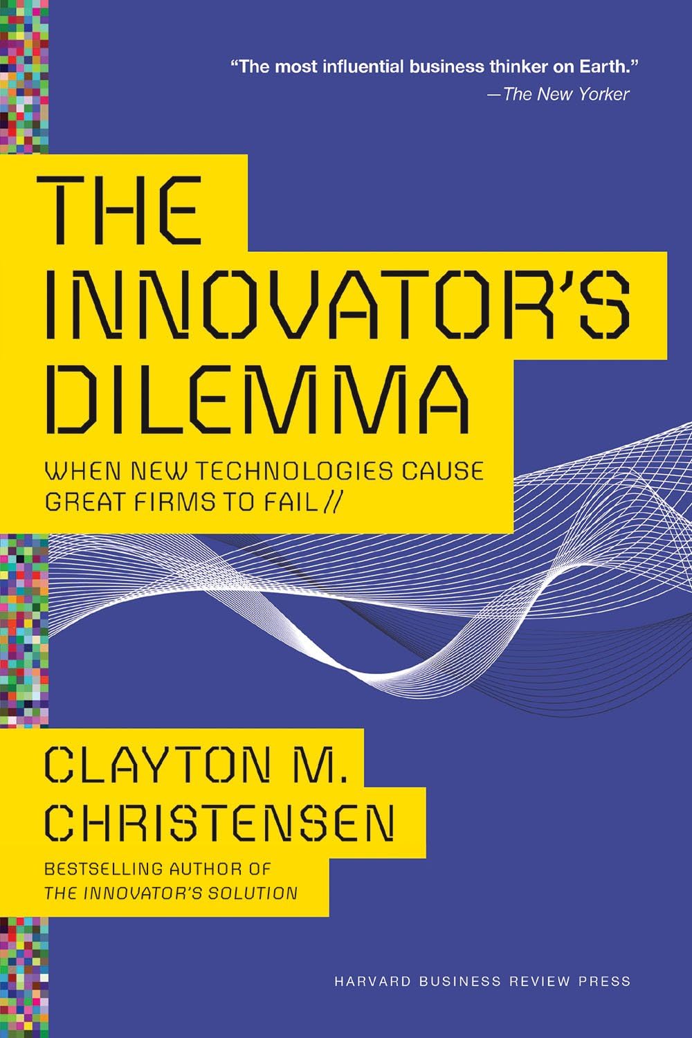 The Innovator's Dilemma by Clayton M. Christensen best books on business strategy