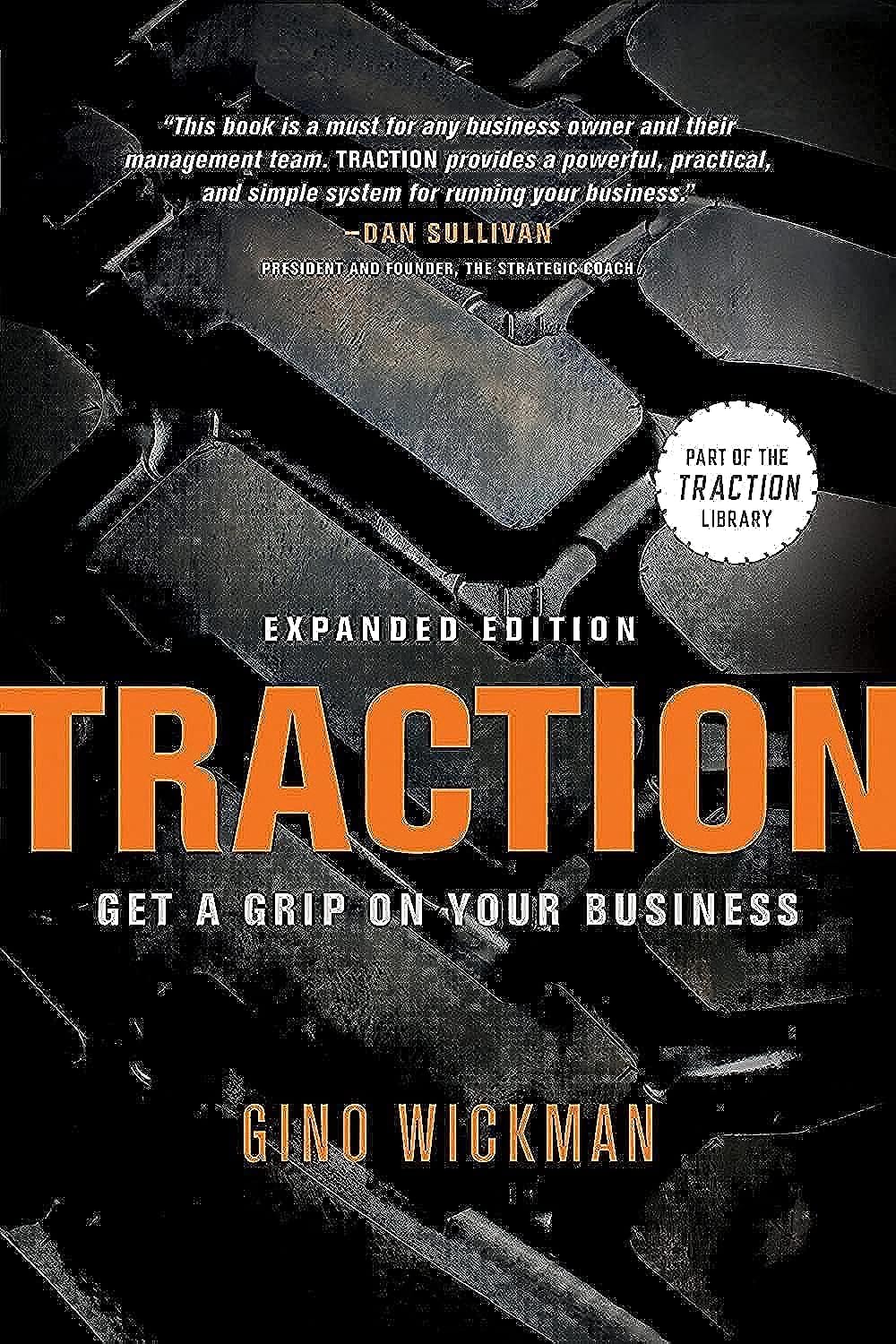 Traction: Get a Grip on Your Business by Gino Wickman best books on business strategy