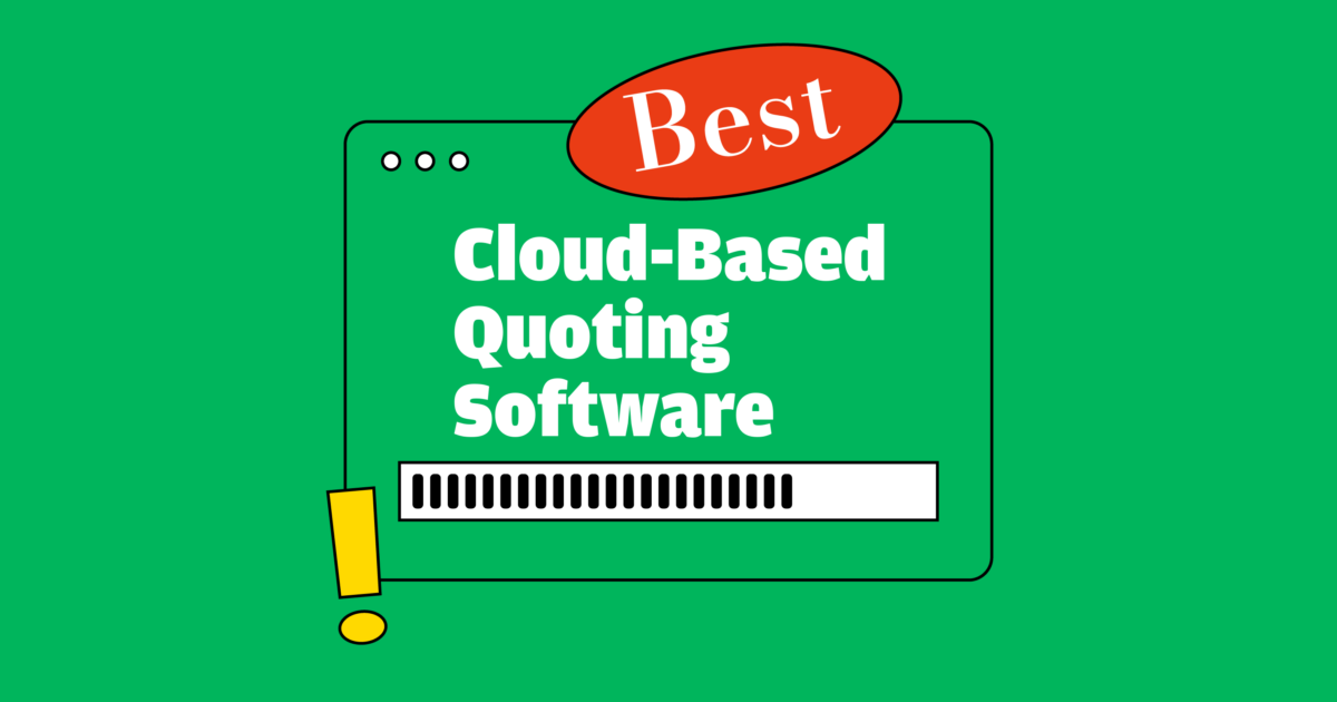 10 Best Cloud-Based Quoting Software Reviewed in 2026