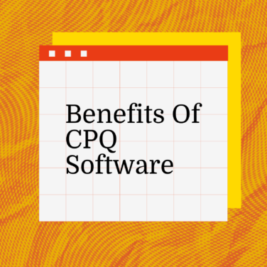 Benefits of cpq software text on orange background