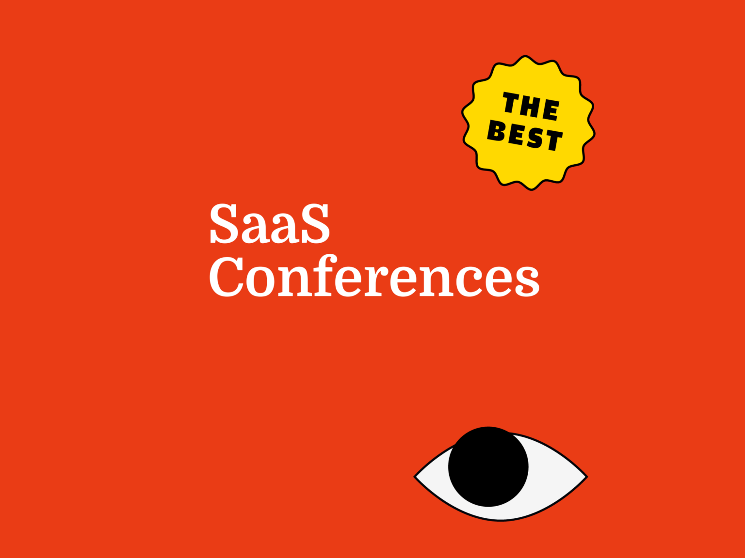 8 Top SaaS Conferences to Attend Around the World in 2026
