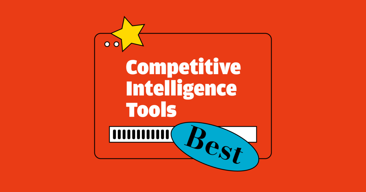 13 Best Competitive Intelligence Tools Picked for 2026