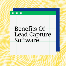Benefits of lead capture software text on yellow background