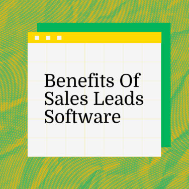 Benefits of sales leads software text on green background