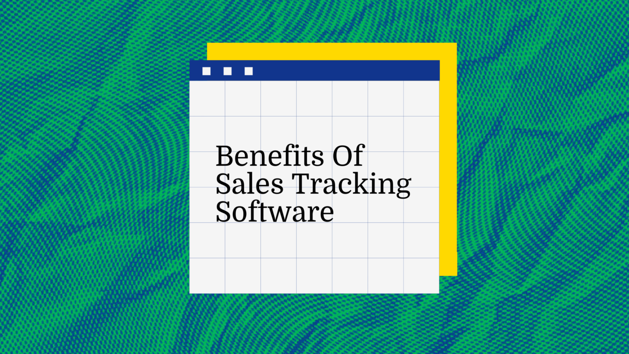 Benefits of sales tracking software text on teal background