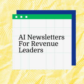 Ai newsletters for revenue leaders standard editorial post 27784